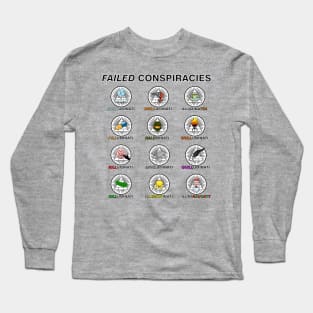 Failed Conspiracies Long Sleeve T-Shirt